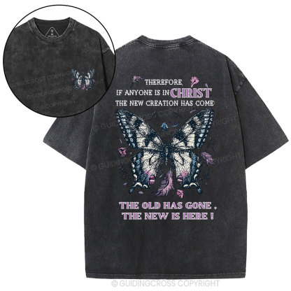 Therefore If Anyone  Is In Christ Christian Washed T-Shirt