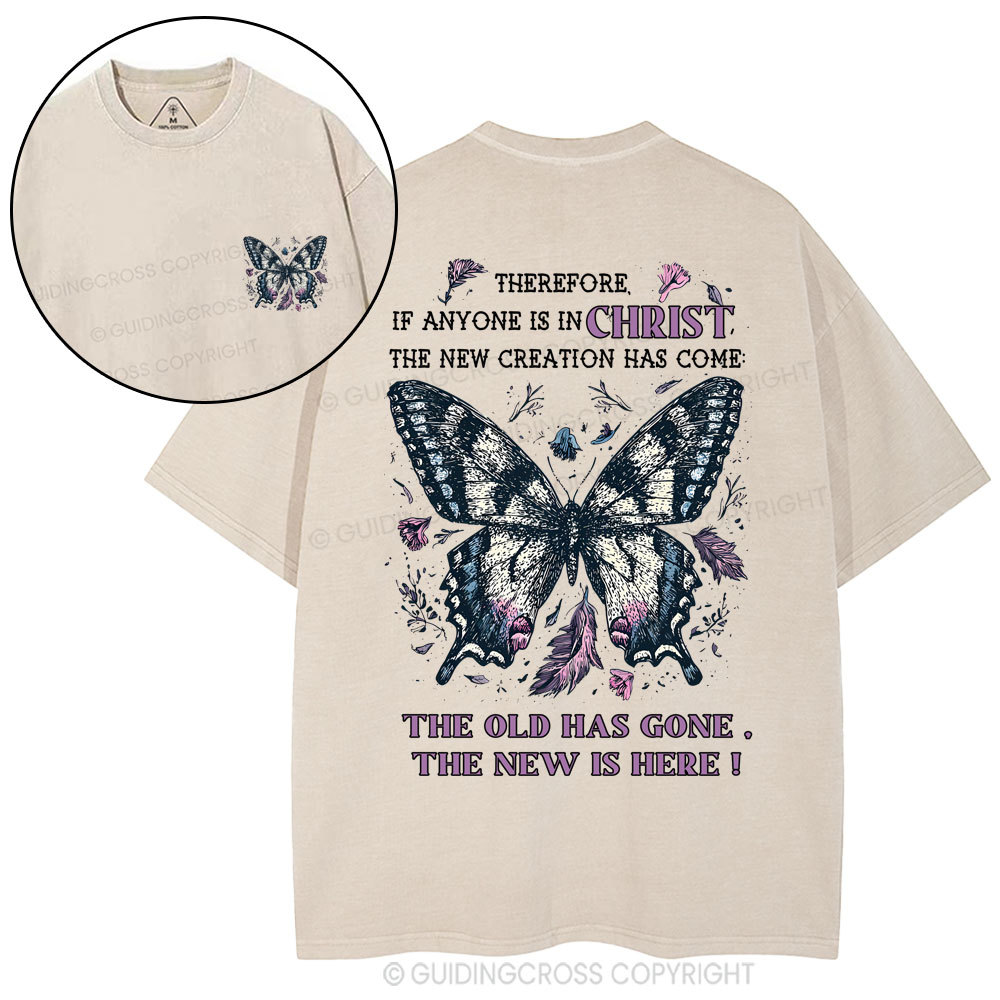 Therefore If Anyone  Is In Christ Christian Washed T-Shirt