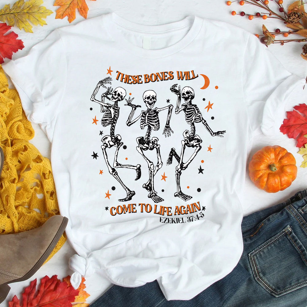 These Bones Will Come To Life Again Christian T-Shirt