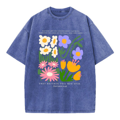 They Neither Toil Nor Spin Christian Washed T-Shirt