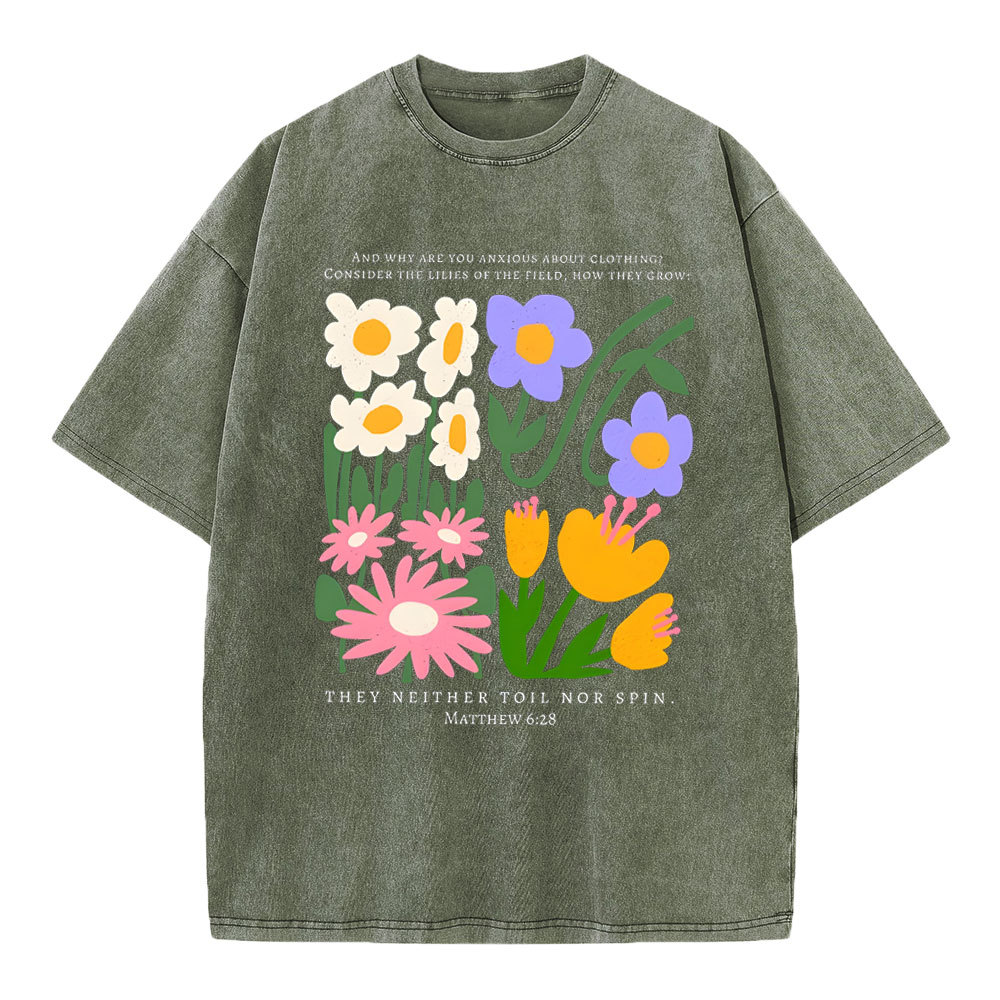 They Neither Toil Nor Spin Christian Washed T-Shirt