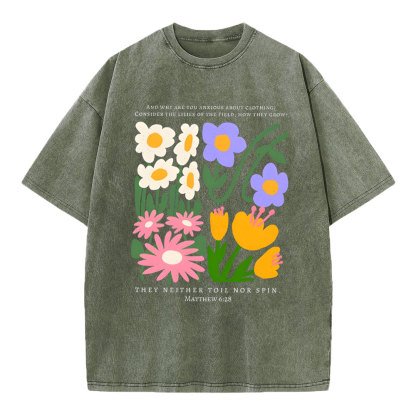 They Neither Toil Nor Spin Christian Washed T-Shirt