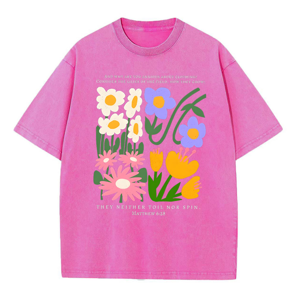 They Neither Toil Nor Spin Christian Washed T-Shirt