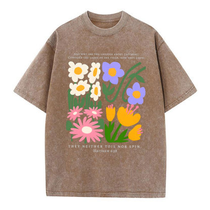 They Neither Toil Nor Spin Christian Washed T-Shirt