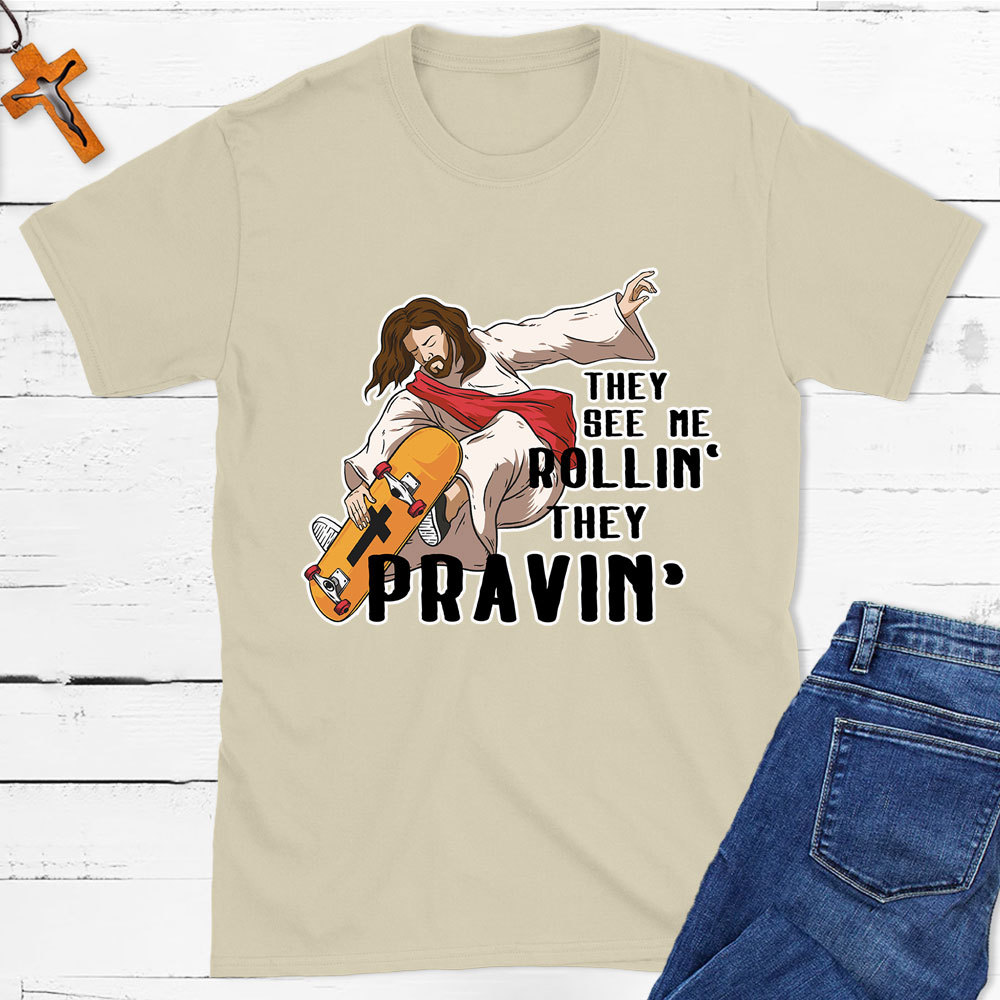 They See Me Rolling Christian T-Shirt