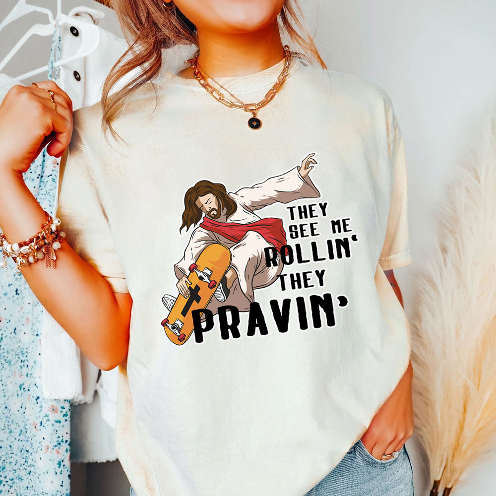 They See Me Rolling Christian T-Shirt