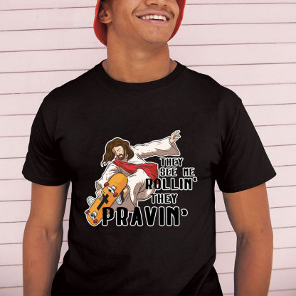 They See Me Rolling Christian T-Shirt