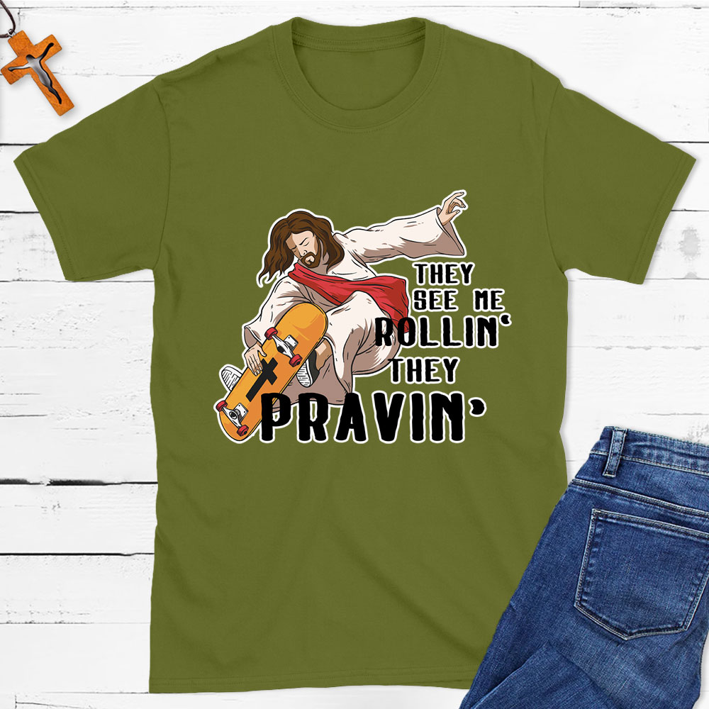 They See Me Rolling Christian T-Shirt