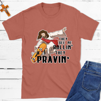 They See Me Rolling Christian T-Shirt