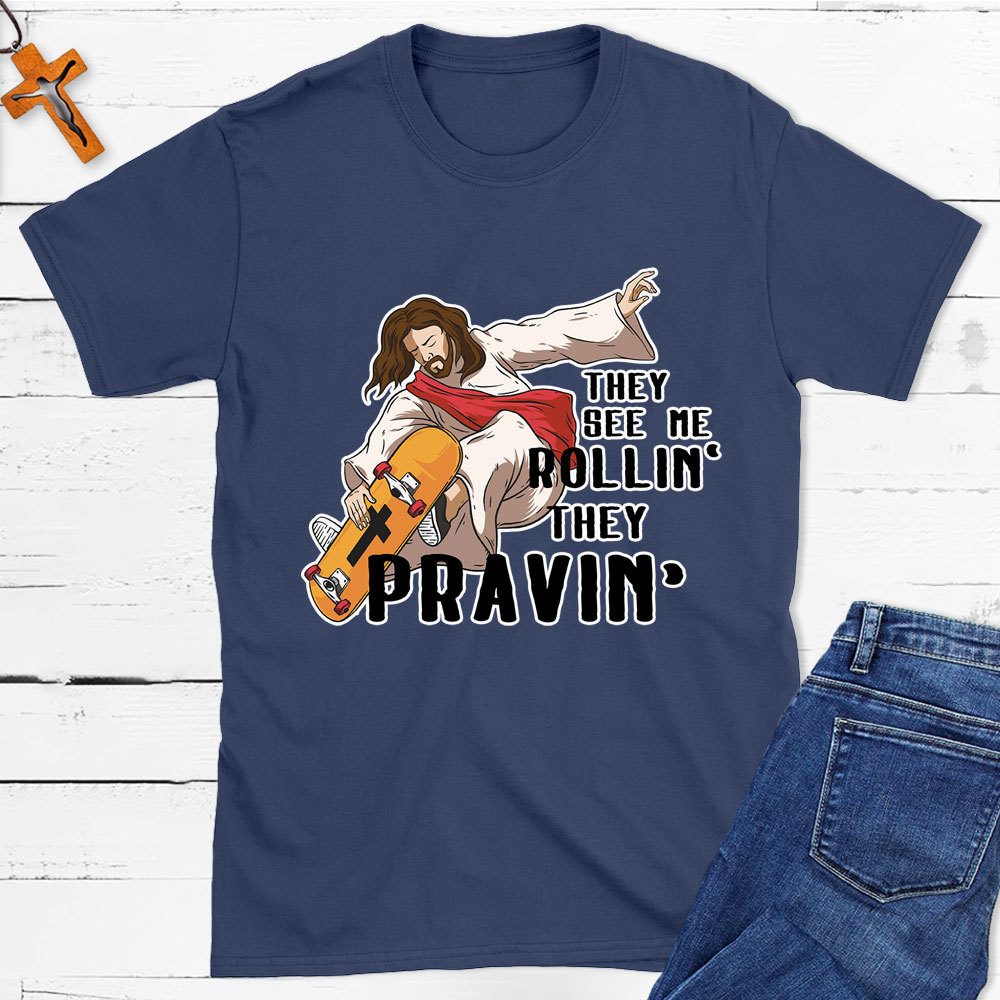 They See Me Rolling Christian T-Shirt