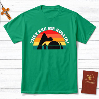 They See Me Rollin Christian T-Shirt