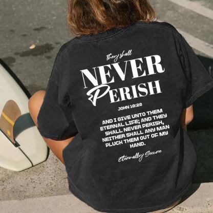 They Shall Never Perish Christian Washed T-Shirt