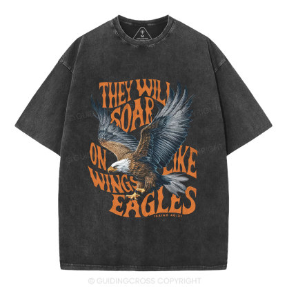 They Will Soar On Wings Christian Washed T-Shirt