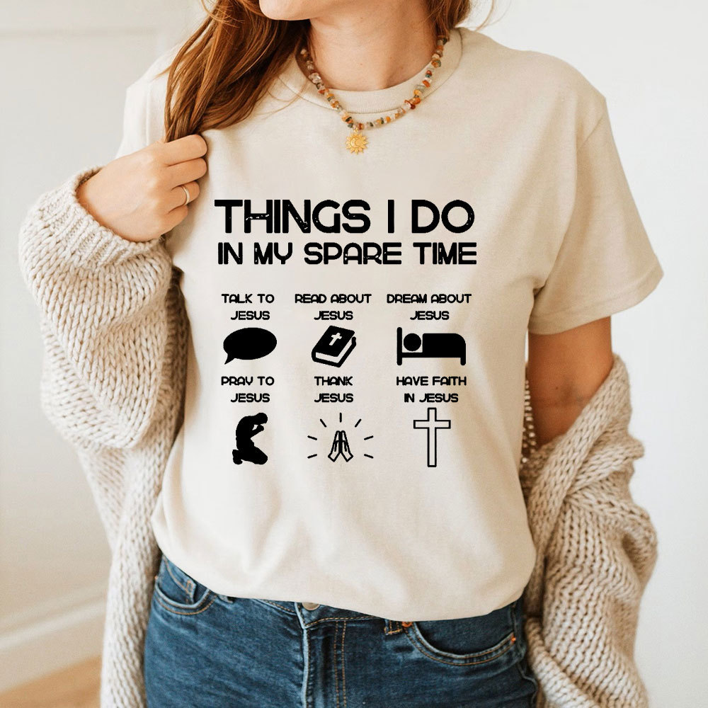 Things I Do In My Spare Time Christian T-Shirt