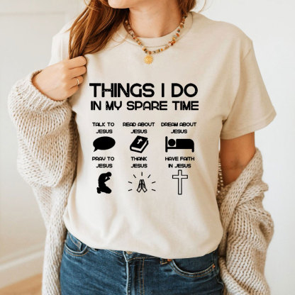 Things I Do In My Spare Time Christian T-Shirt