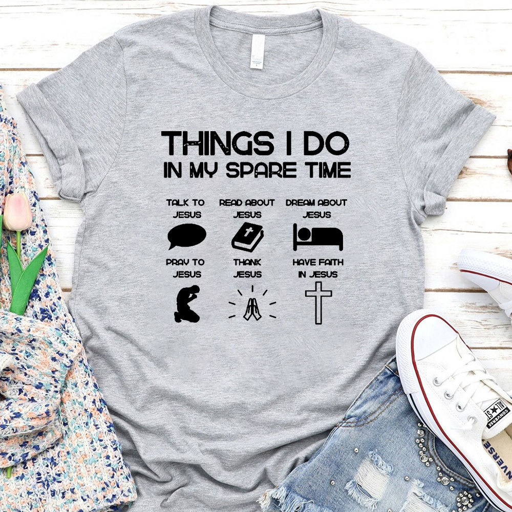 Things I Do In My Spare Time Christian T-Shirt