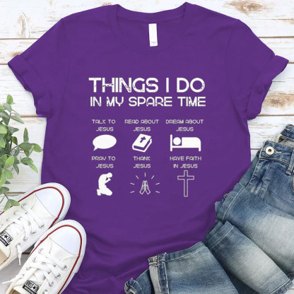 Things I Do In My Spare Time Christian T-Shirt