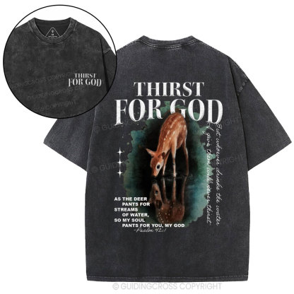 Thirst For God Christian Washed T-Shirt