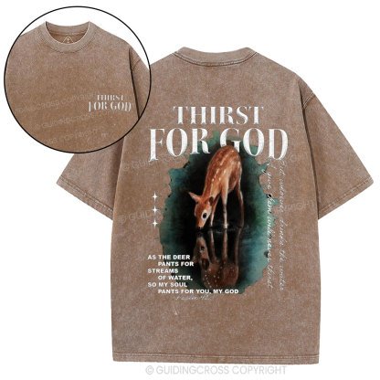 Thirst For God Christian Washed T-Shirt