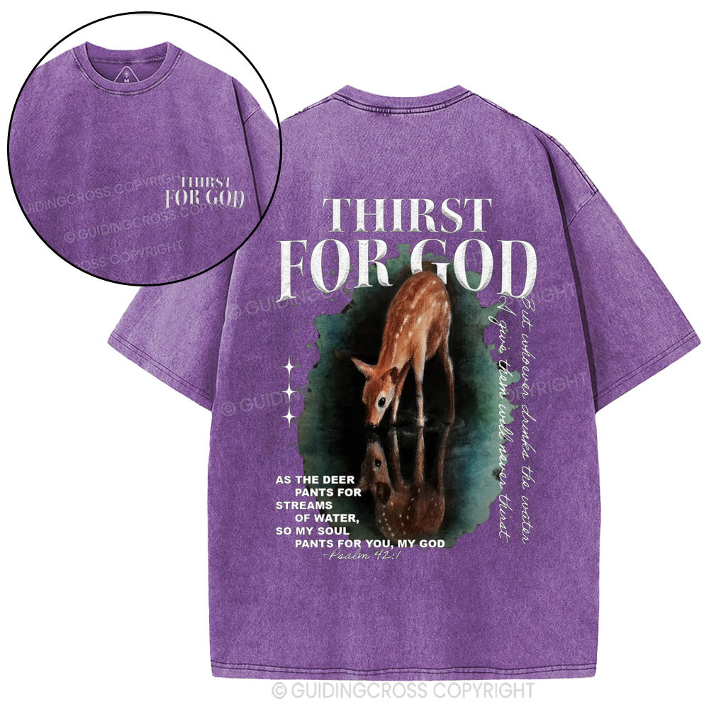 Thirst For God Christian Washed T-Shirt