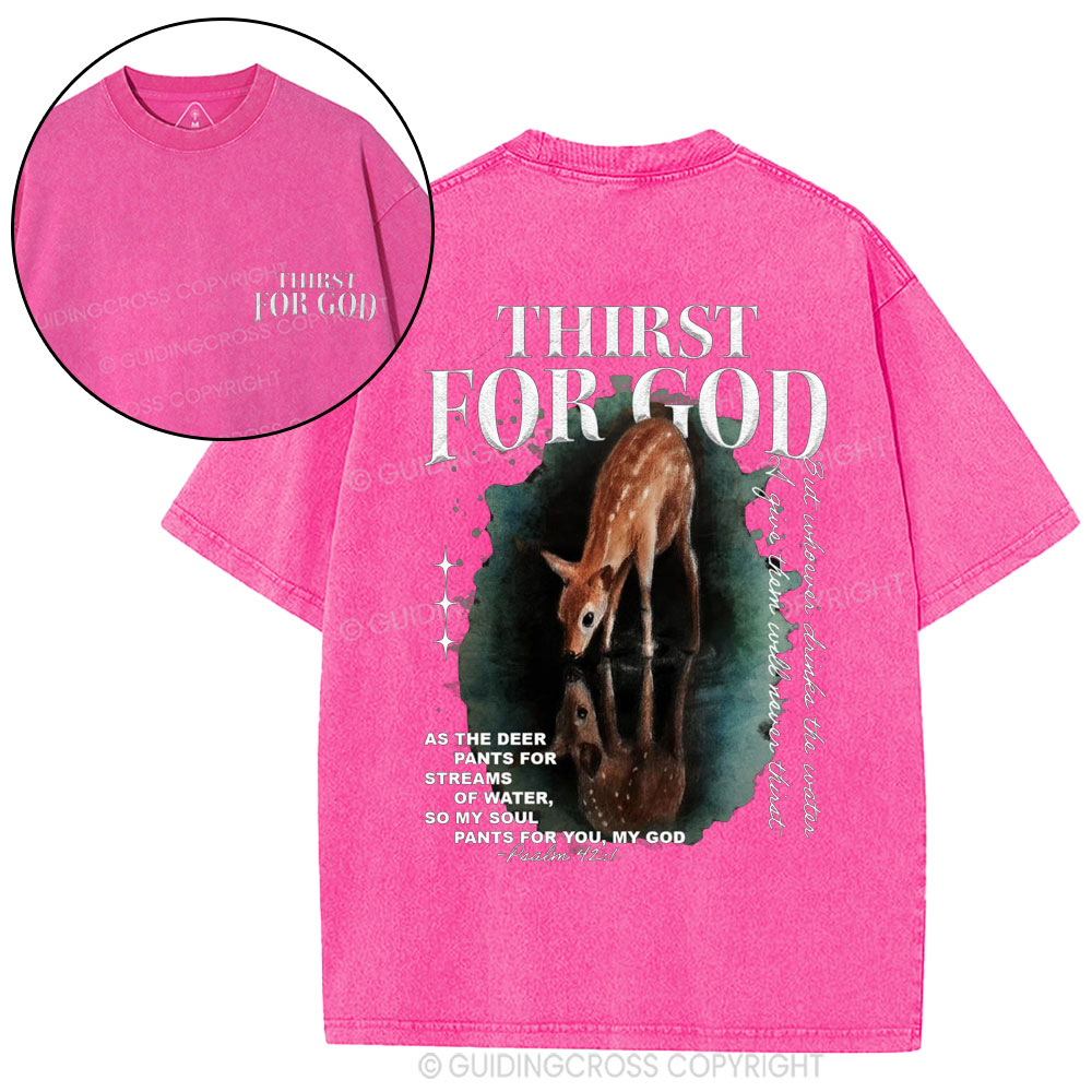 Thirst For God Christian Washed T-Shirt