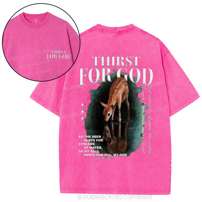 Thirst For God Christian Washed T-Shirt
