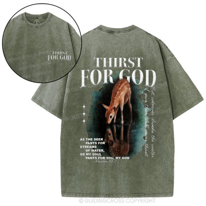 Thirst For God Christian Washed T-Shirt