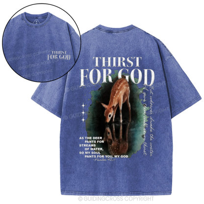 Thirst For God Christian Washed T-Shirt