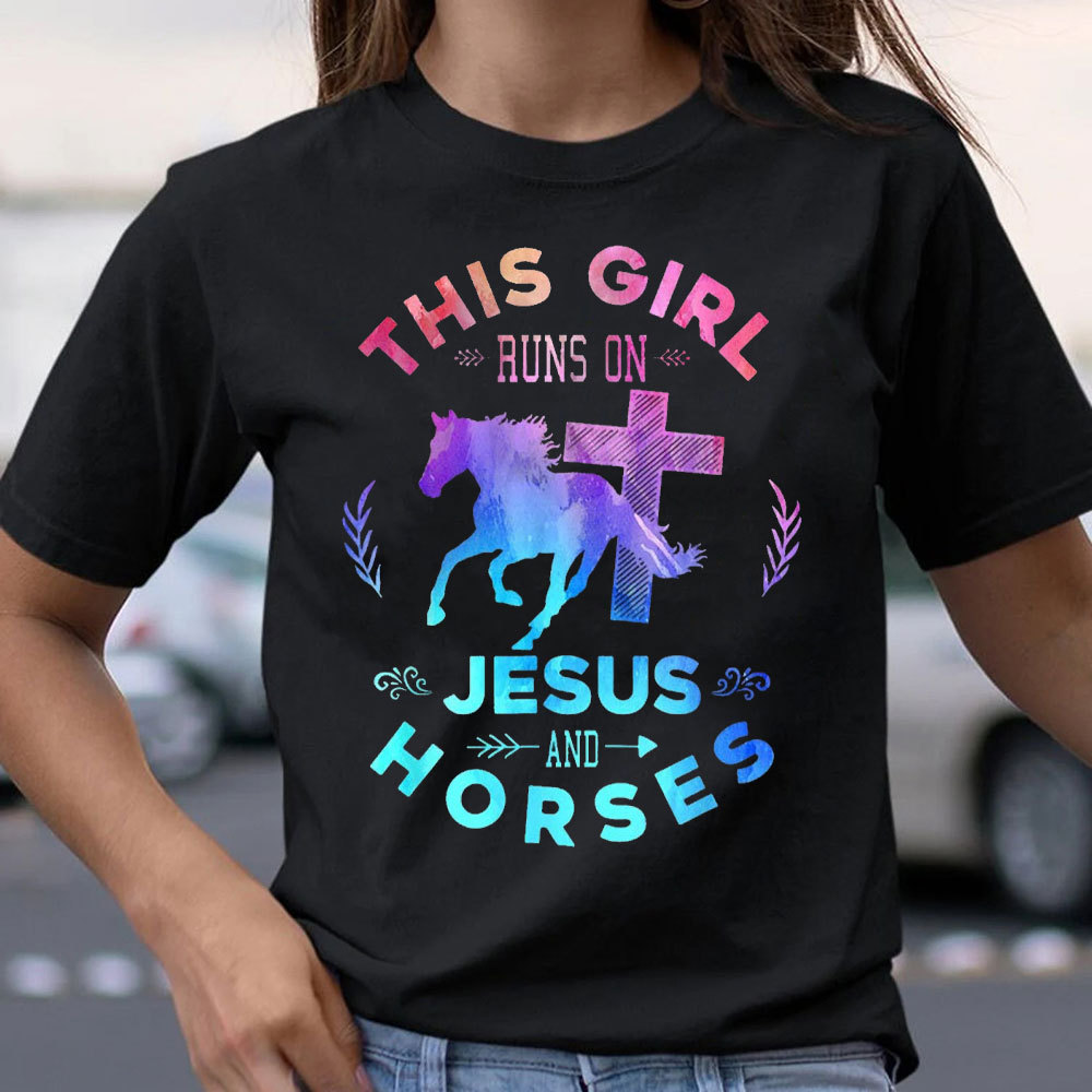 This Girl Runs On Jesus And Horses Christian T-Shirt