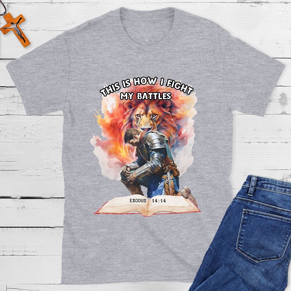 This Is How I Fight Christian T-Shirt