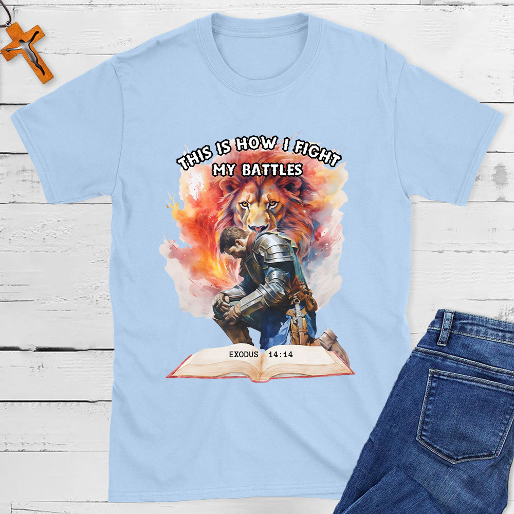 This Is How I Fight Christian T-Shirt