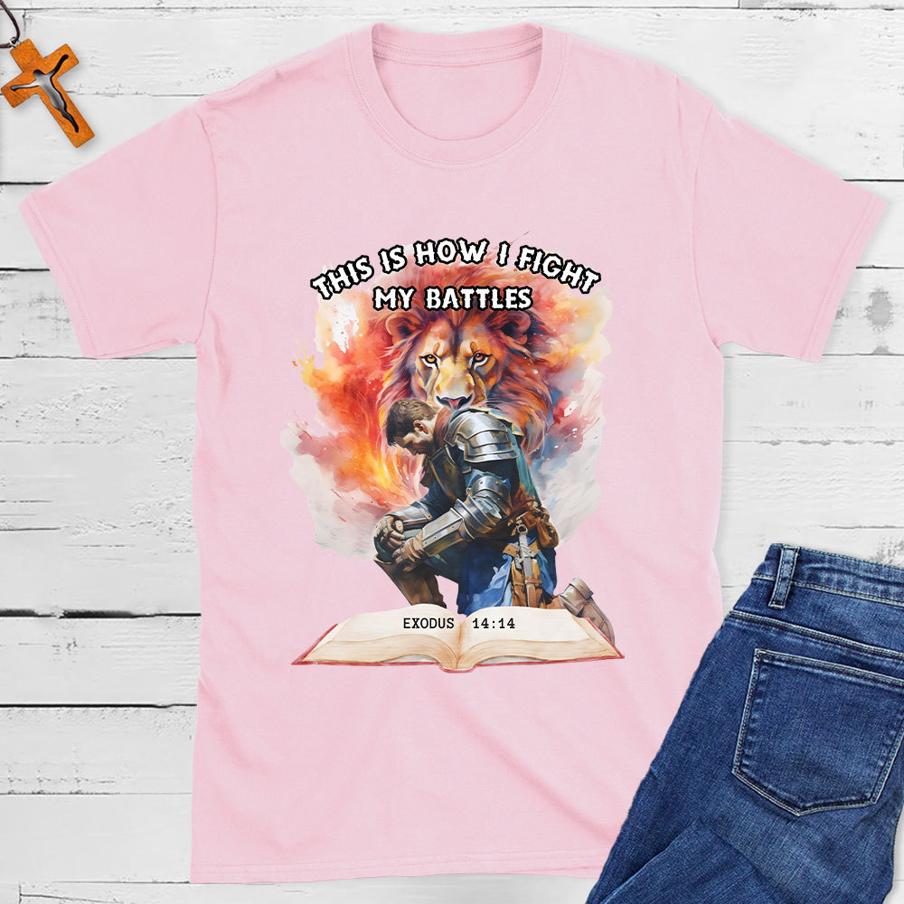 This Is How I Fight Christian T-Shirt
