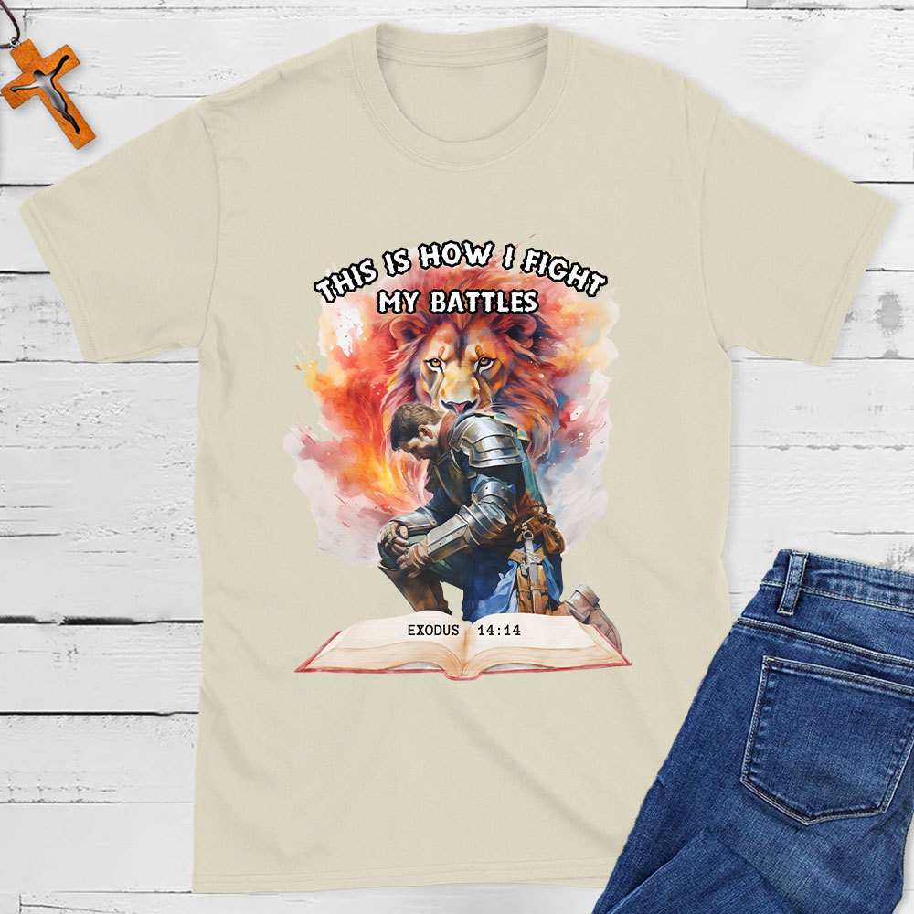 This Is How I Fight Christian T-Shirt