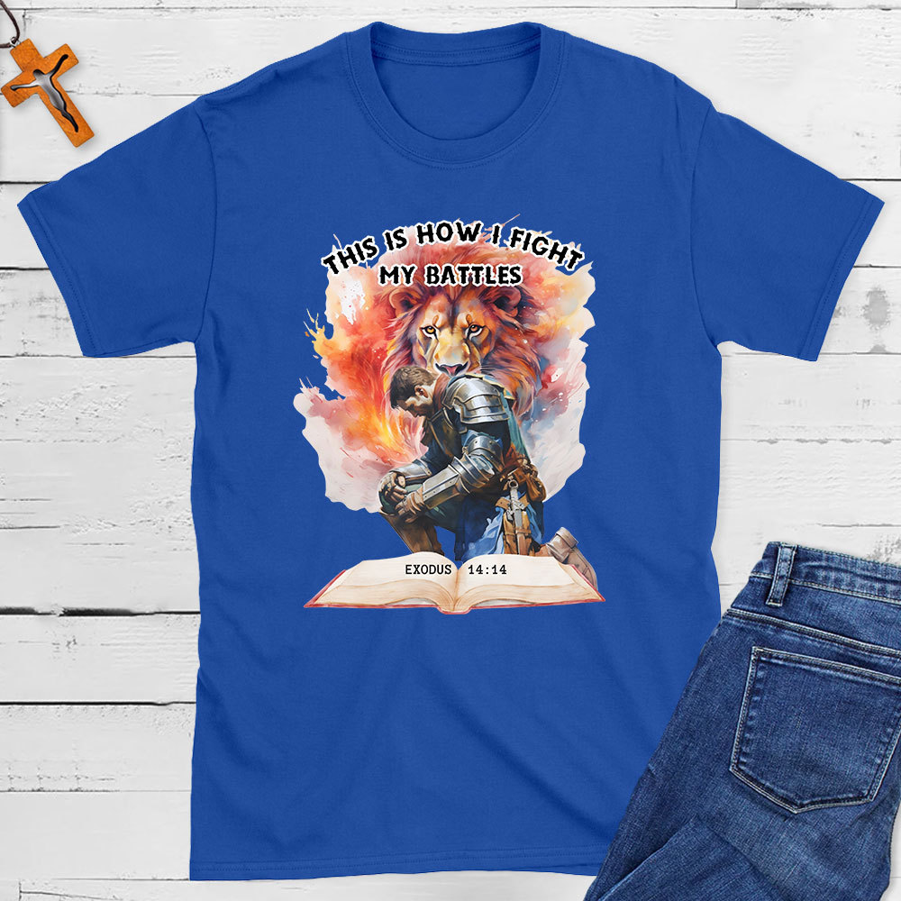 This Is How I Fight Christian T-Shirt