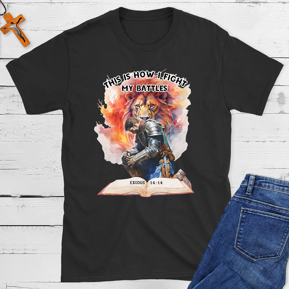This Is How I Fight Christian T-Shirt