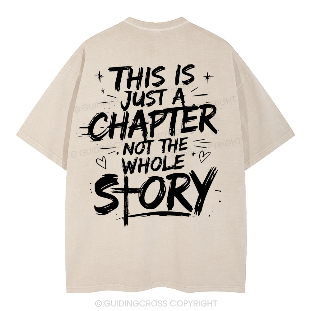 This Is Just A Chapter Not The Whole Story Christian Washed T-Shirt
