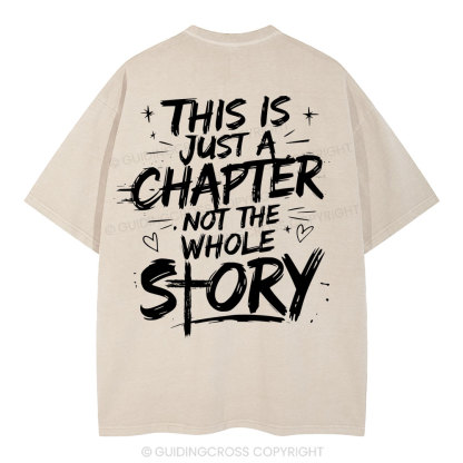 This Is Just A Chapter Not The Whole Story Christian Washed T-Shirt