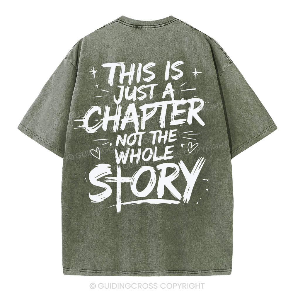 This Is Just A Chapter Not The Whole Story Christian Washed T-Shirt