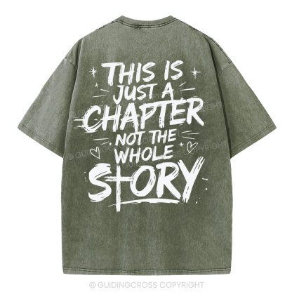 This Is Just A Chapter Not The Whole Story Christian Washed T-Shirt