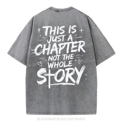 This Is Just A Chapter Not The Whole Story Christian Washed T-Shirt