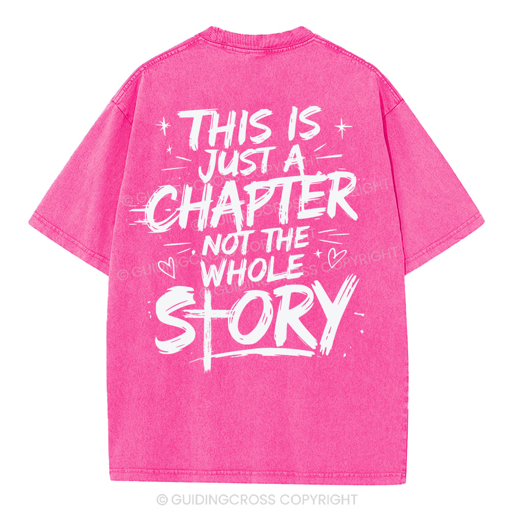 This Is Just A Chapter Not The Whole Story Christian Washed T-Shirt