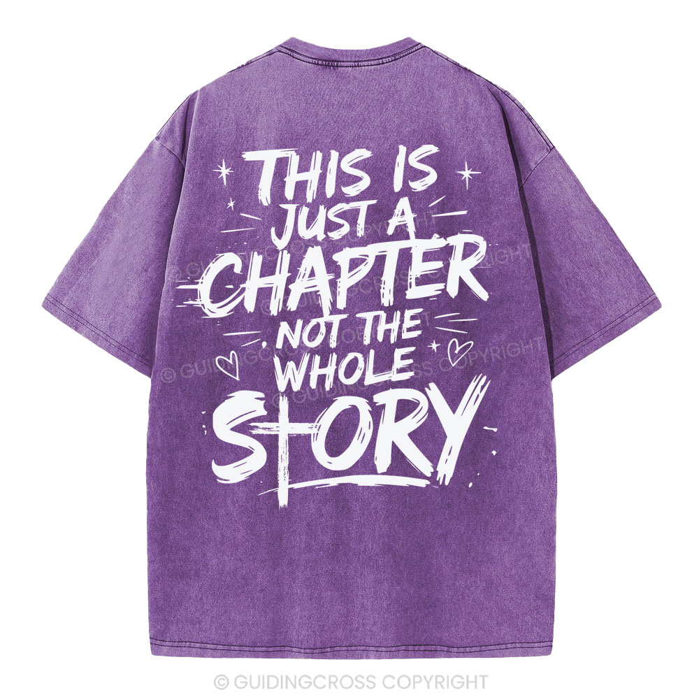 This Is Just A Chapter Not The Whole Story Christian Washed T-Shirt