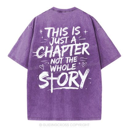 This Is Just A Chapter Not The Whole Story Christian Washed T-Shirt