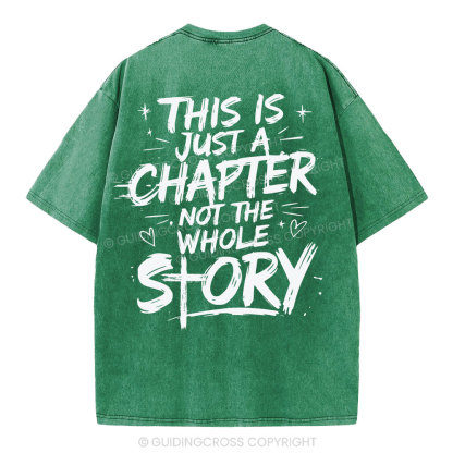 This Is Just A Chapter Not The Whole Story Christian Washed T-Shirt