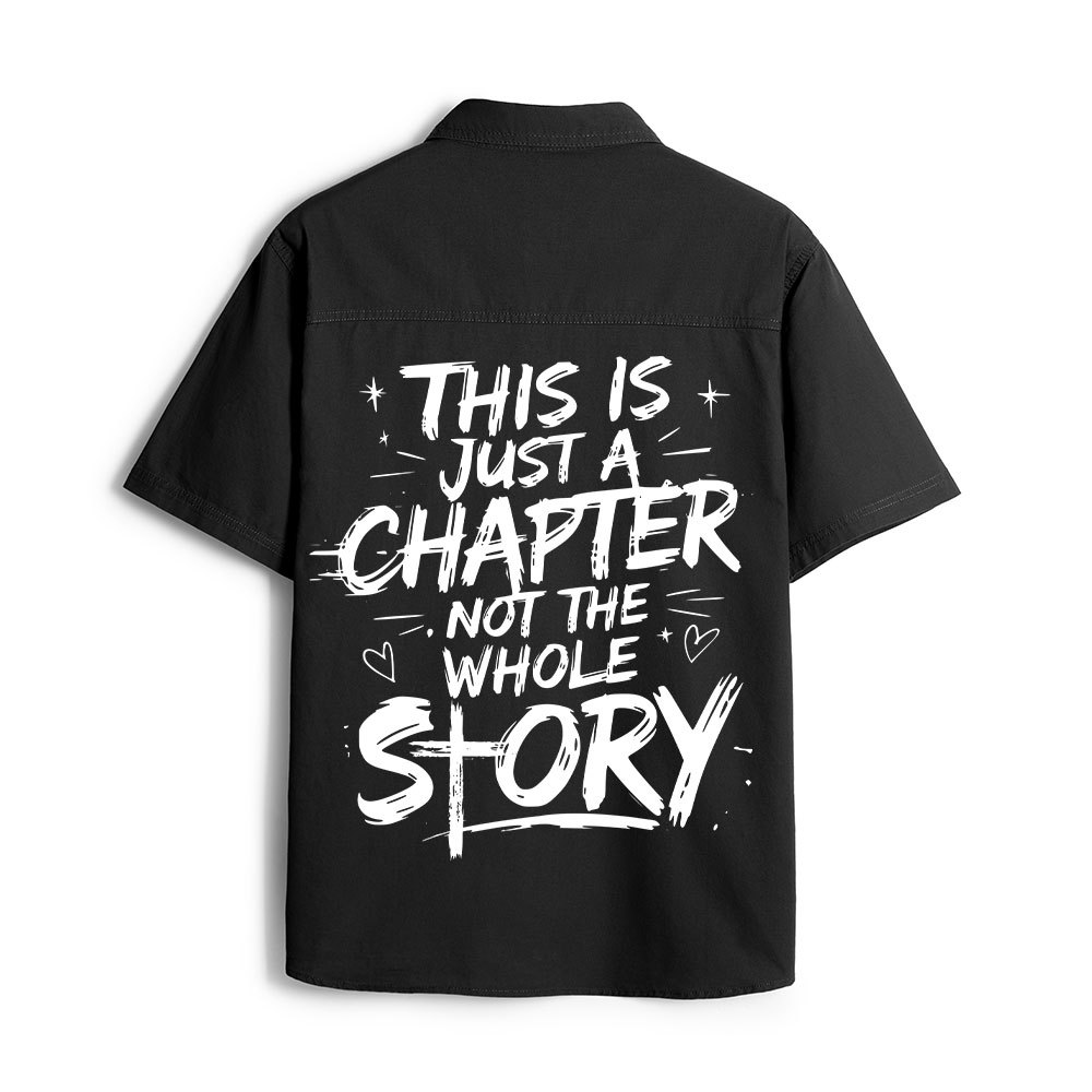 This Is Just A Chapter Not The Whole Story Christian Work Shirt