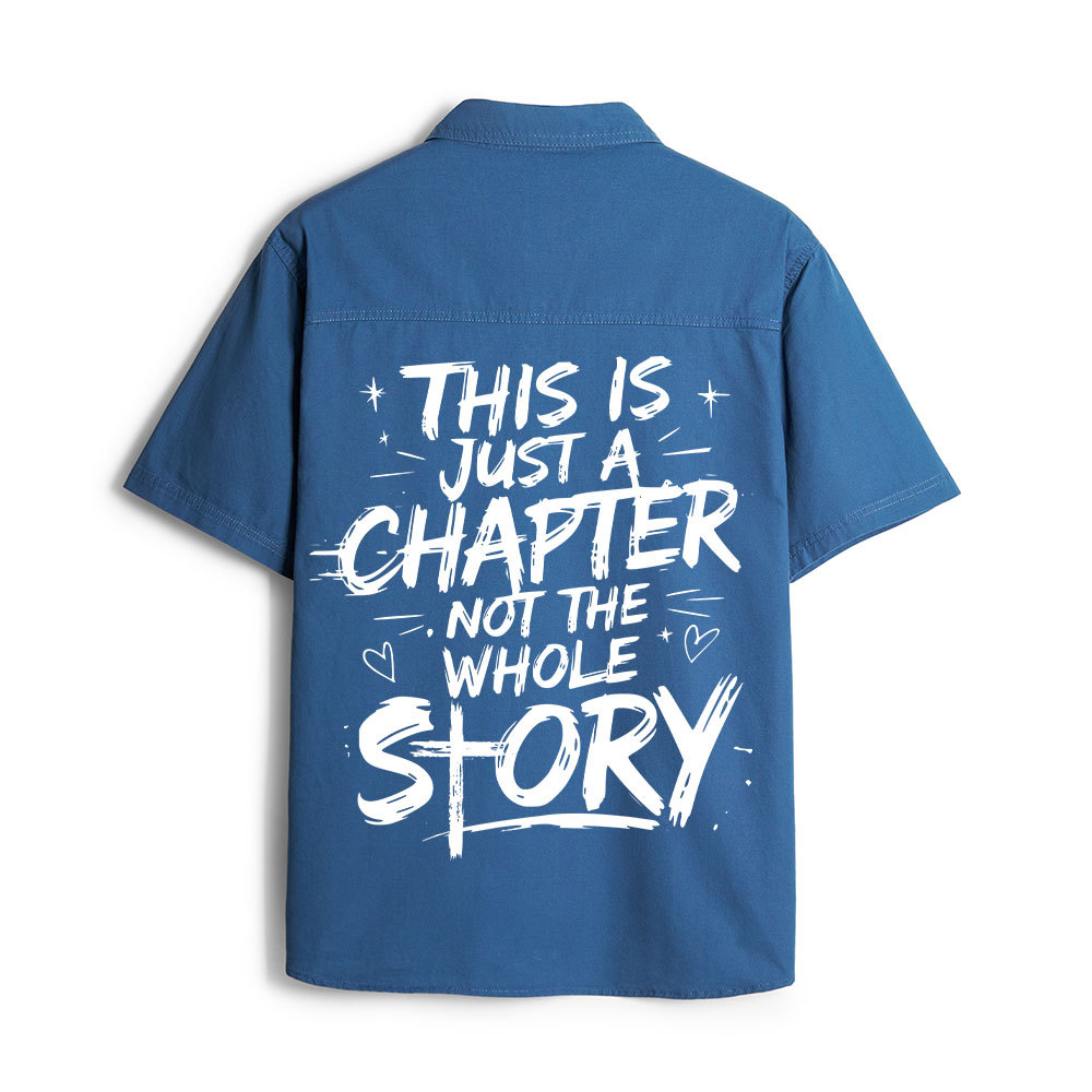 This Is Just A Chapter Not The Whole Story Christian Work Shirt