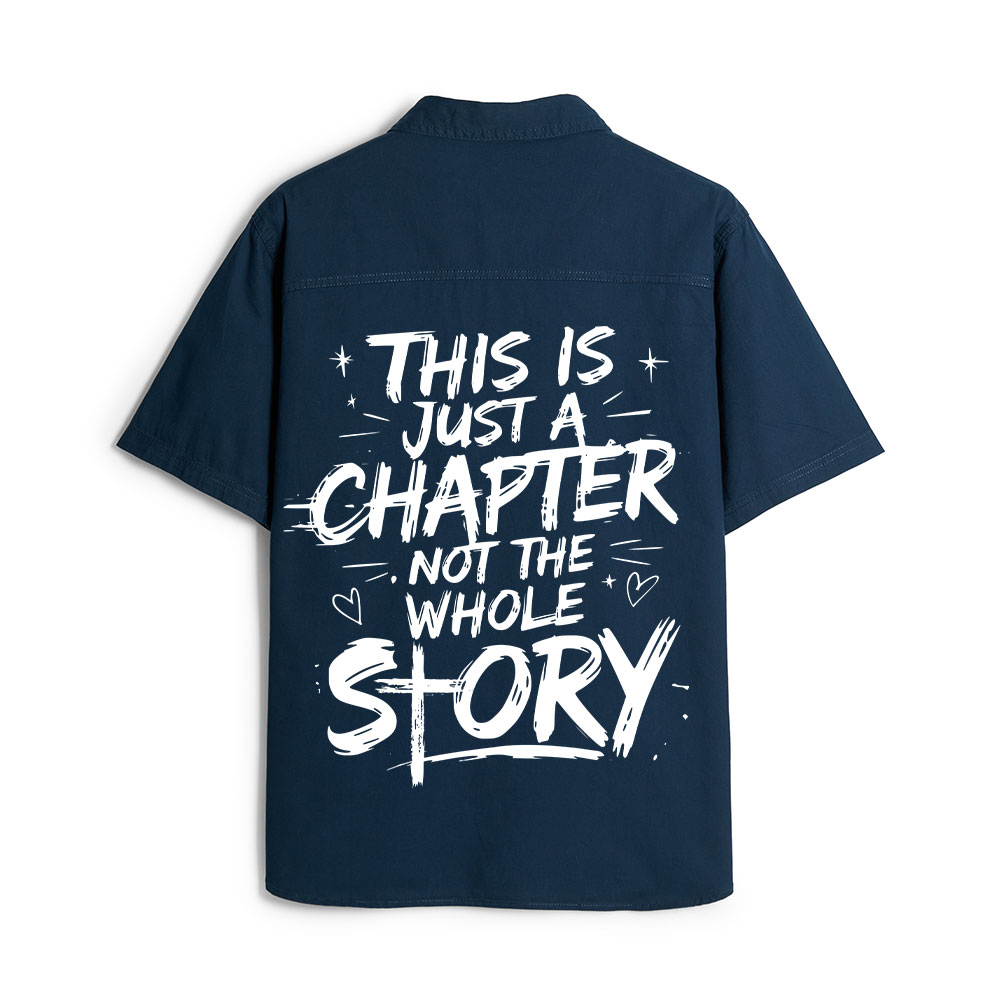 This Is Just A Chapter Not The Whole Story Christian Work Shirt