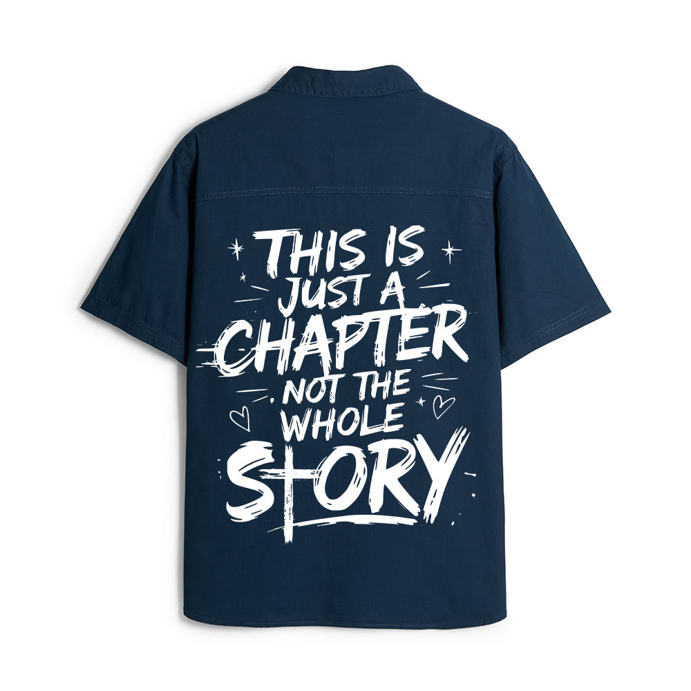 This Is Just A Chapter Not The Whole Story Christian Work Shirt