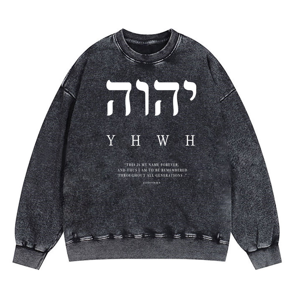 This Is My Name Forever Chirstian Washed SweatShirt