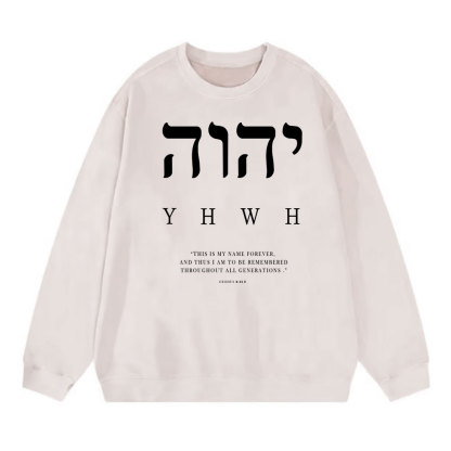 This Is My Name Forever Chirstian Washed SweatShirt